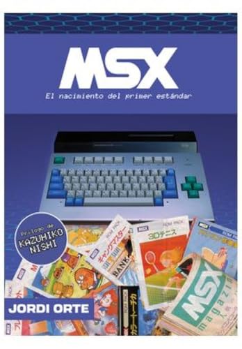 MSX: EL NACIMIENTO DEL PRIMER ESTÁNDAR (GAMES)