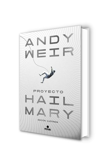 Proyecto Hail Mary (edición ilustrada) (Nova)